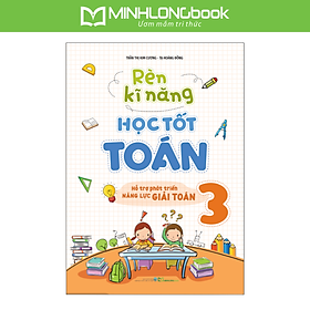 Rèn Luyện Kĩ Năng Học Tốt Toán Lớp 3