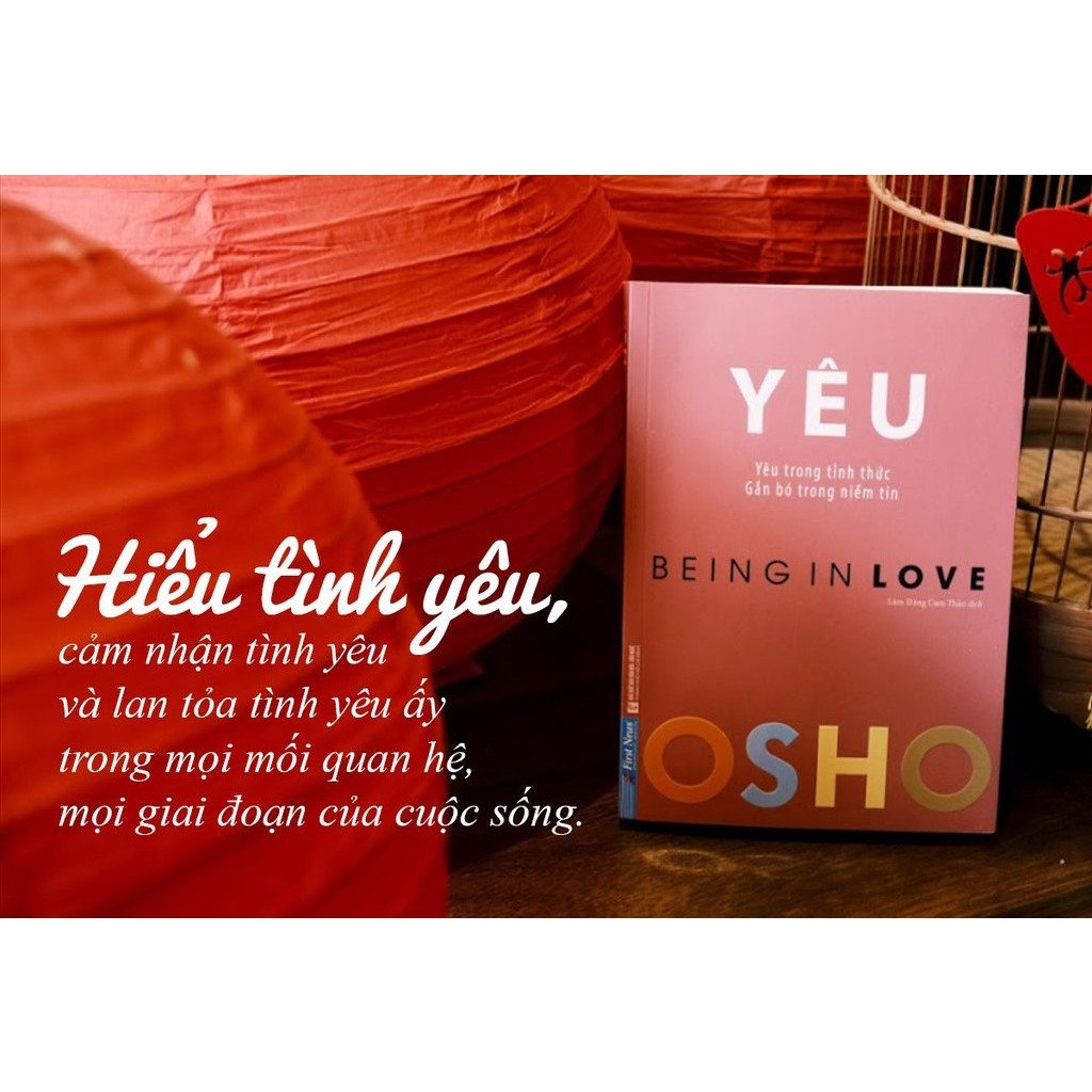Sách - Yêu (Yêu Trong Tỉnh Thức - Being In Love) - tác giả OSHO