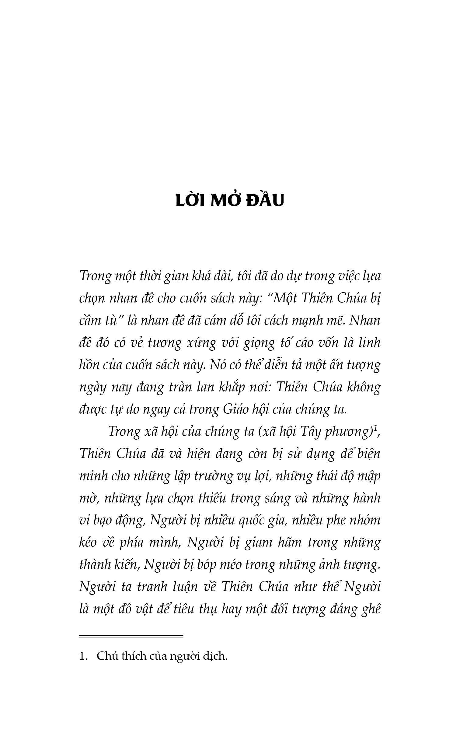 THIÊN CHÚA THÌ KHÁC