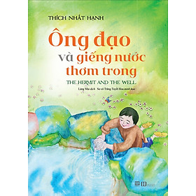 ÔNG ĐẠO VÀ GIẾNG NƯỚC THƠM TRONG