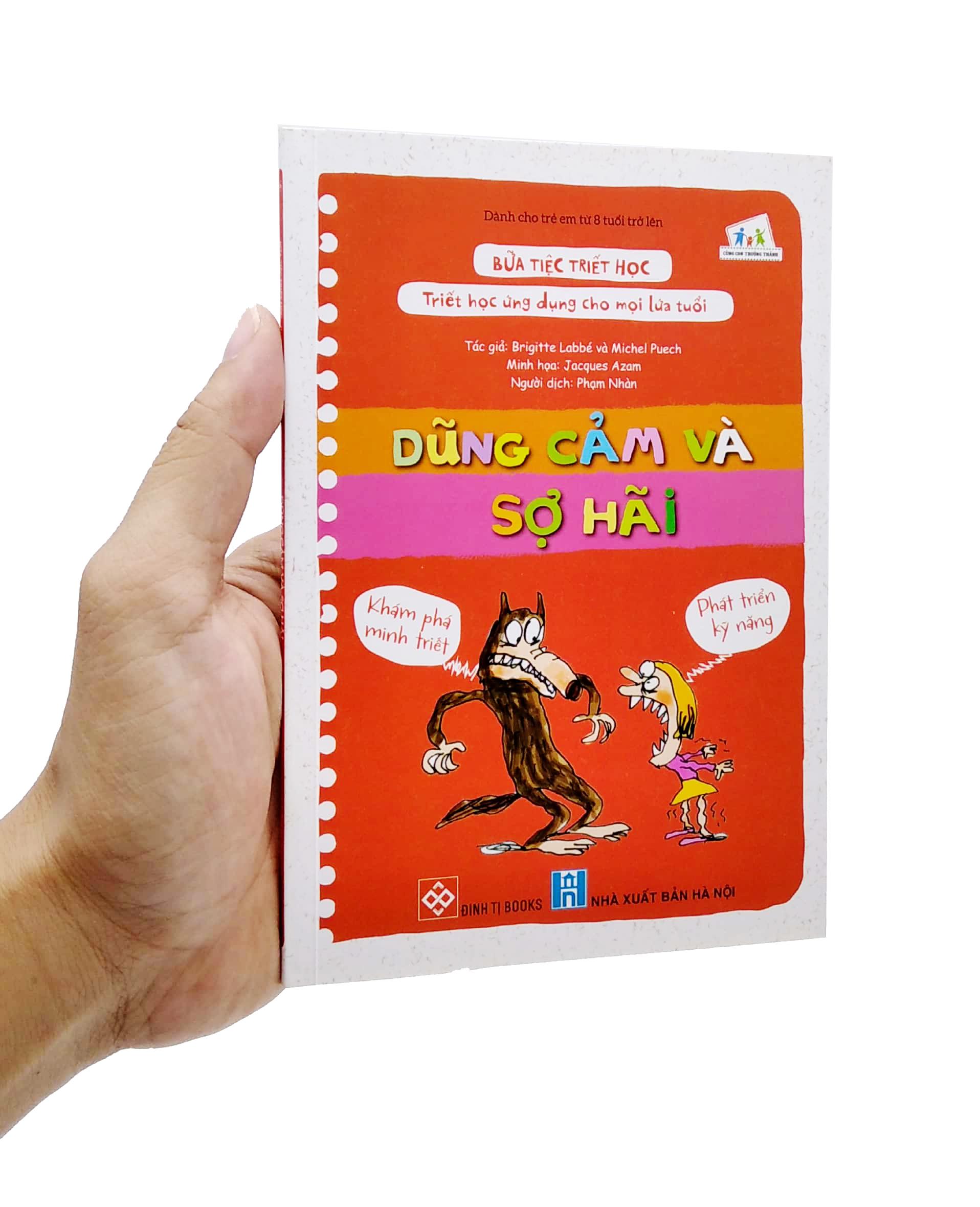 Bữa Tiệc Triết Học - Triết Học Ứng Dụng Cho Mọi Lứa Tuổi - Dũng Cảm Và Sợ Hãi