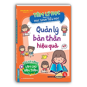 Sách - Tâm lý học dành cho học sinh tiểu học - Quản lý bản thân hiệu quả