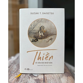 Thiền Và Văn Hóa Nhật Bản (Tái Bản) - Bìa cứng