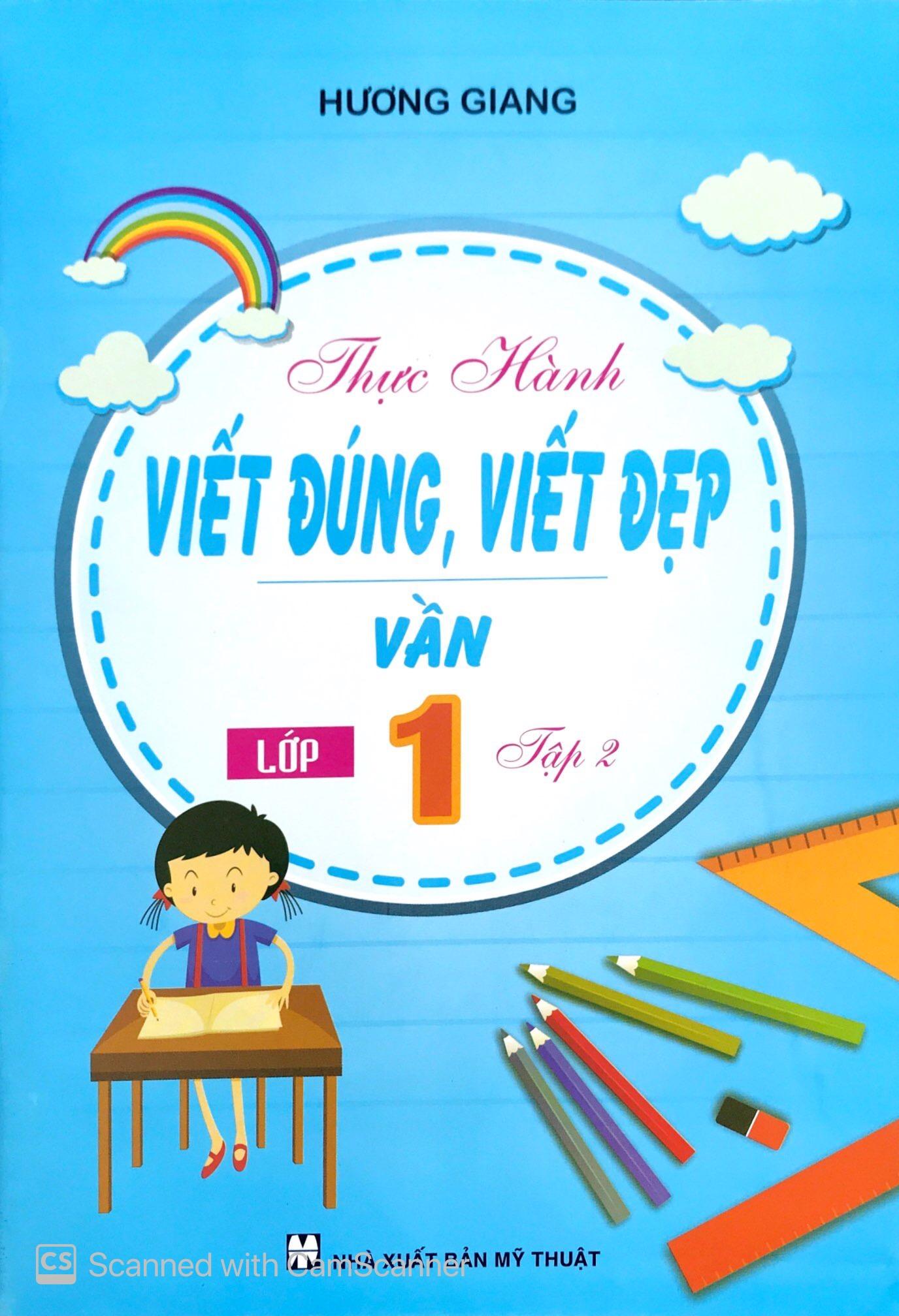 Thực Hành Viết Đúng, Viết Đẹp - Vần Lớp 1 - Tập 2