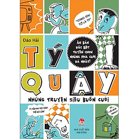 Tý quậy - Những truyện siêu buồn cười