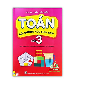 Sách - Toán bồi dưỡng học sinh giỏi lớp 3 ( Biên soạn theo chương trình giáo dục phổ thông mới )