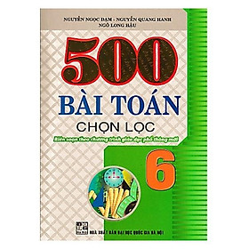 Sách - 500 Bài Toán Chọn Lọc Lớp 6