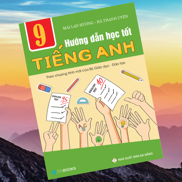 Hướng Dẫn Học Tốt Tiếng Anh 9