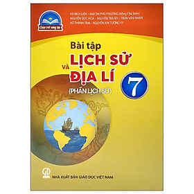 Bài Tập Lịch Sử Và Địa Lí 7 (Phần Lịch Sử) (Chân Trời Sáng Tạo) (2023)