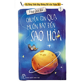 Chuyện Con Quạ Muốn Bay Đến Sao Hỏa _TRE
