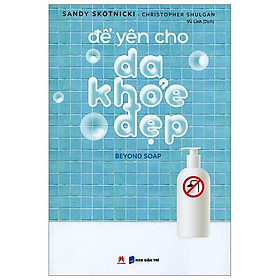Để Yên Cho Da Khỏe Đẹp