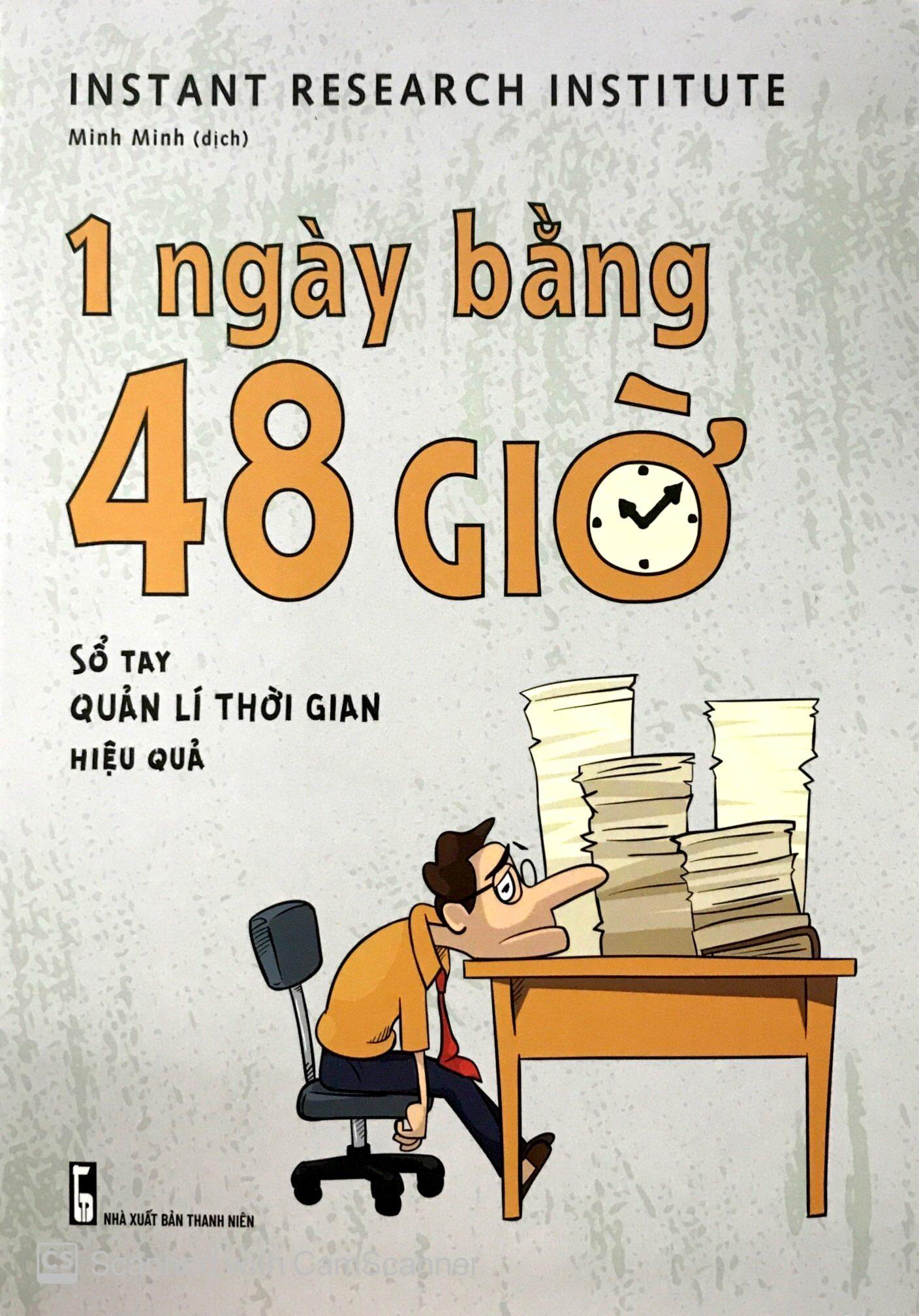 Sách: 1 Ngày Bằng 48 Giờ - Sổ tay Quản Lí Thời Gian Hiệu Quả
