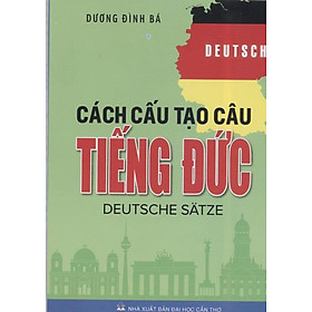 Cách cấu tạo câu Tiếng Đức-Deutshe satze