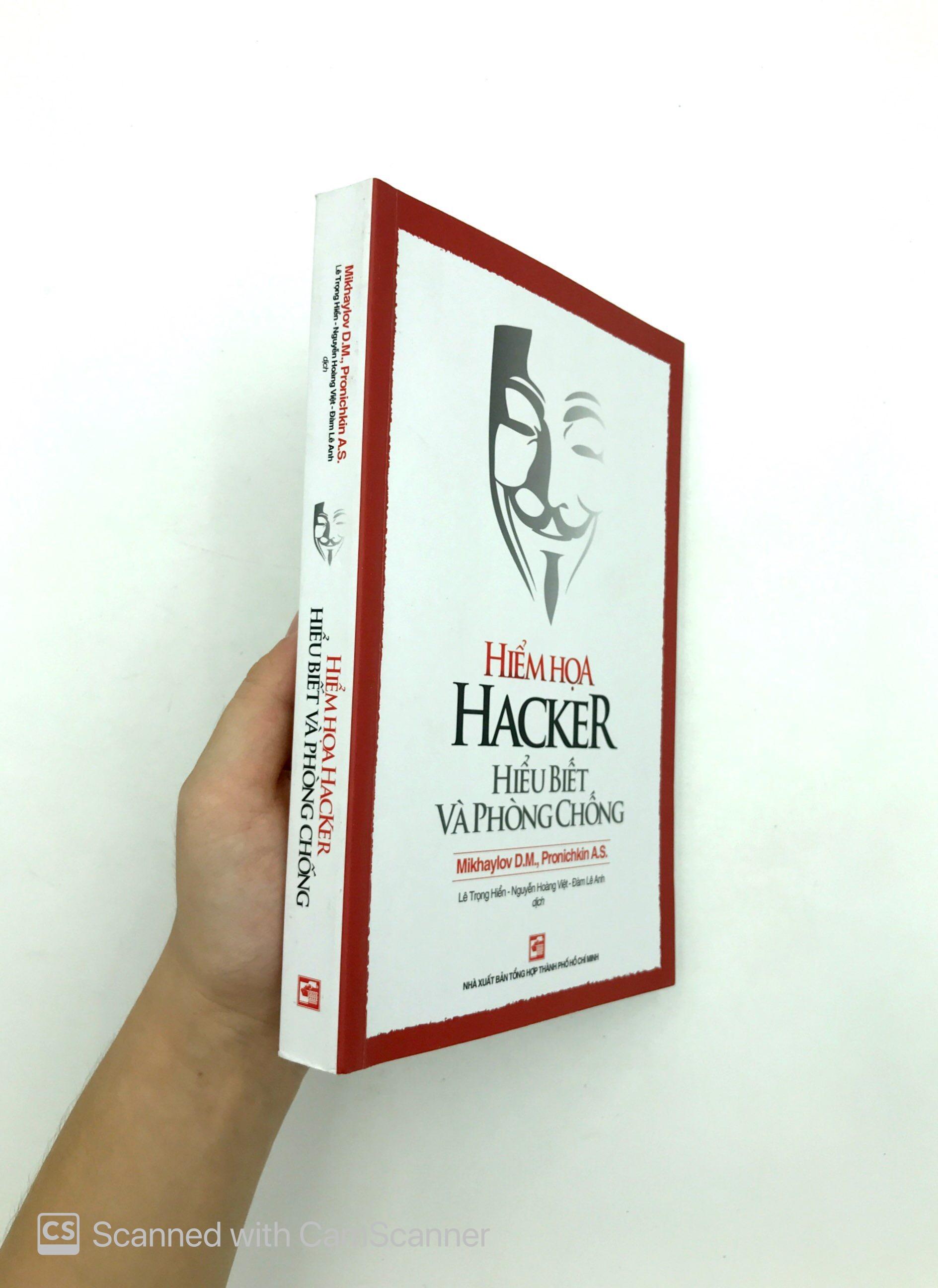 Hiểm Họa Hacker - Hiểu Biết Và Phòng Chống (Tái Bản)