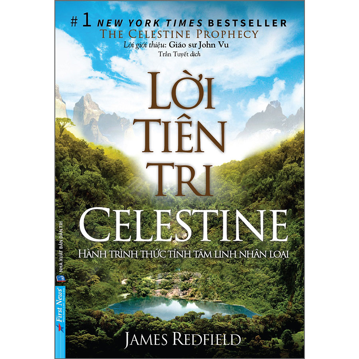 Lời Tiên Tri Celestine - Quyển sách mang đến sự khai sáng đầy thông tuệ, những nhận thức mới mẻ về mặt tâm linh