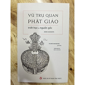 Vũ Trụ Quan Phật Giáo - Triết Học Và Nguồn Gốc -HN
