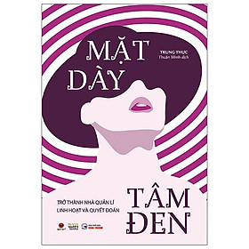 Mặt Dày Tâm Đen – Trở Thành Nhà Quản Lí Linh Hoạt Và Quyết Đoán