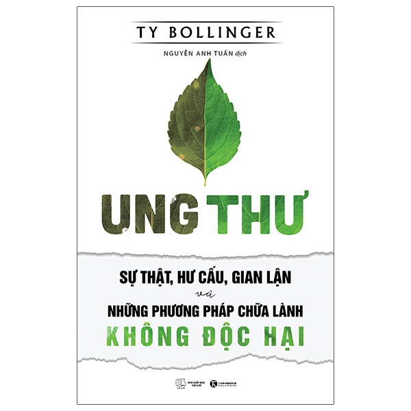 Ung Thư - Sự Thật, Hư Cấu Và Gian Lận - Những Phương Pháp Chữa Bệnh Không Độc Hại - THA