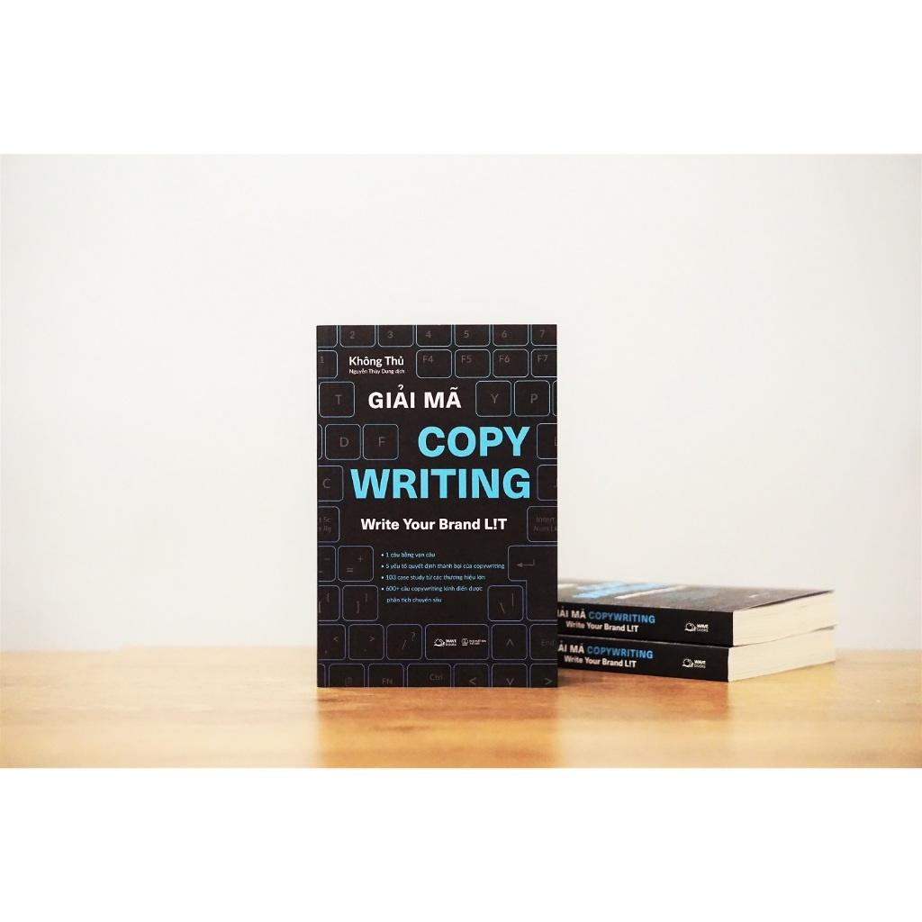 Sách Giải Mã COPYWRITING - Write Your Brand Lit - Bản Quyền