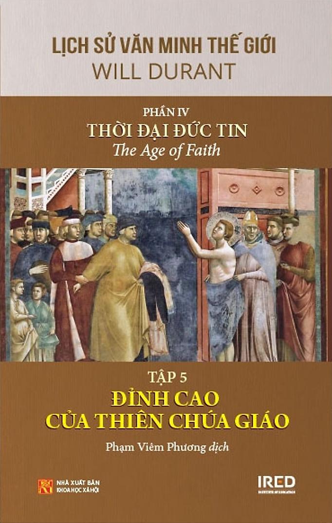 Bộ Sách Lịch Sử Văn Minh Thế Giới - Phần IV - Thời Đại Đức Tin - Bìa Cứng (Bộ 6 Cuốn)