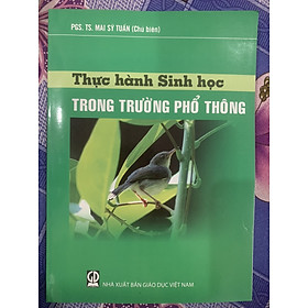 Thực hành Sinh học trong trường phổ thông