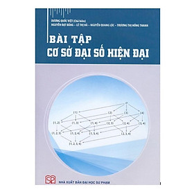 Sách - Bài tập Cơ sở Đại số hiện đại