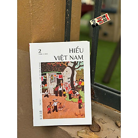 CHUYÊN ĐỀ HIỂU VIỆT NAM SỐ 2 - Nhiều tác giả - Tao Đàn