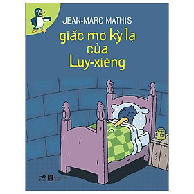Giấc Mơ Kỳ Lạ Của Luy - Xiêng