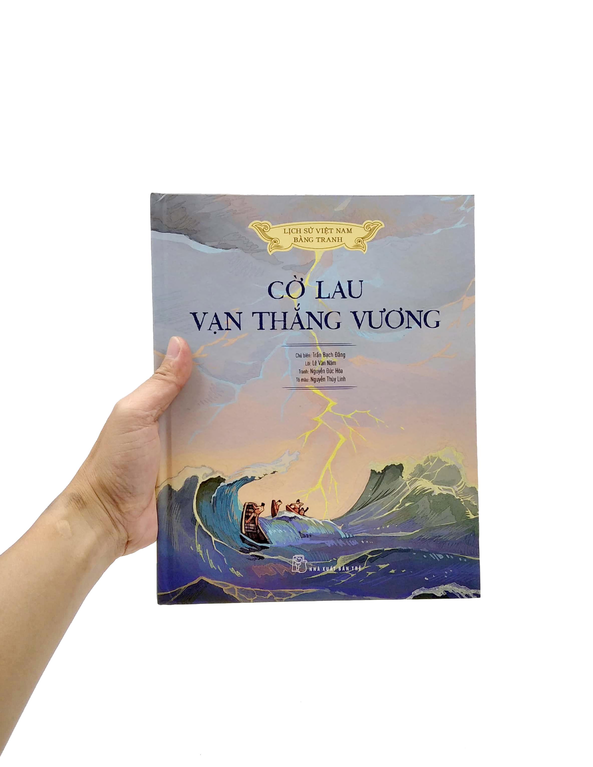 Lịch Sử Việt Nam Bằng Tranh - Cờ Lau Vạn Thắng Vương (Bản Màu)