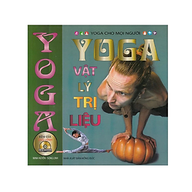 Sách - Yoga Vật Lý Trị Liệu -  Nhiều tác giả - NXB Hồng Đức - Minh Lâm