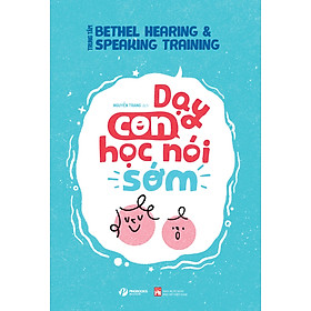 Dạy con học nói sớm