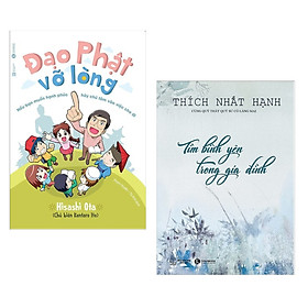 Combo 2 Cuốn Sách Hay Nhất Về Tôn Giáo - Tâm Linh: Đạo Phật Vỡ Lòng +  Tìm Bình Yên Trong Gia Đình (Tái Bản) - Tặng Kèm Bookmark Happy Life