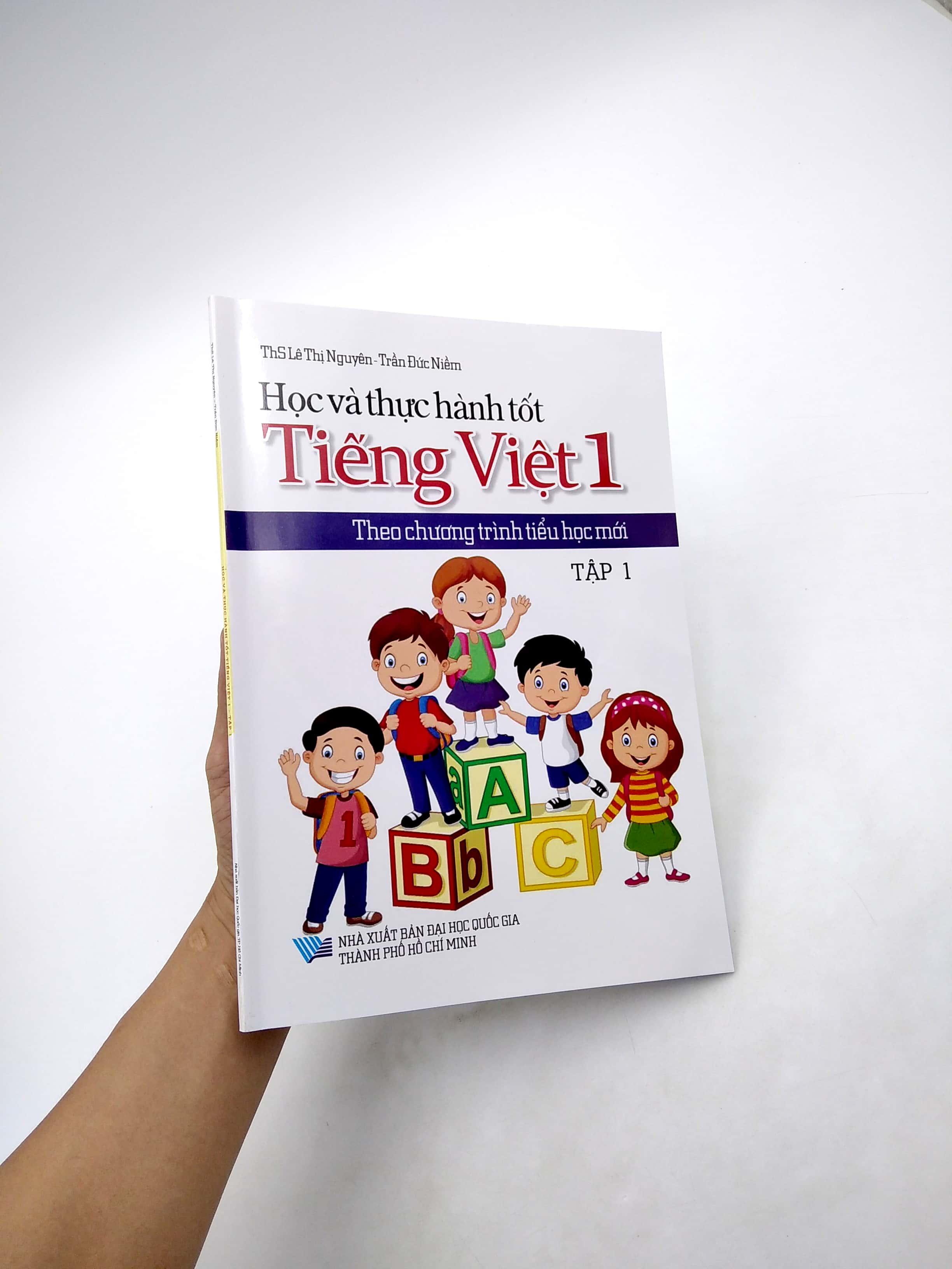 Học Và Thực Hành Tốt Tiếng Việt Lớp 1 Theo Chương Trình Tiểu Học Mới - Tập 1