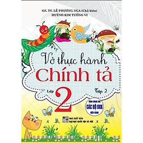 Sách - Vở Thực Hành Chính Tả Lớp 2 - Tập 2 - Hồng Ân