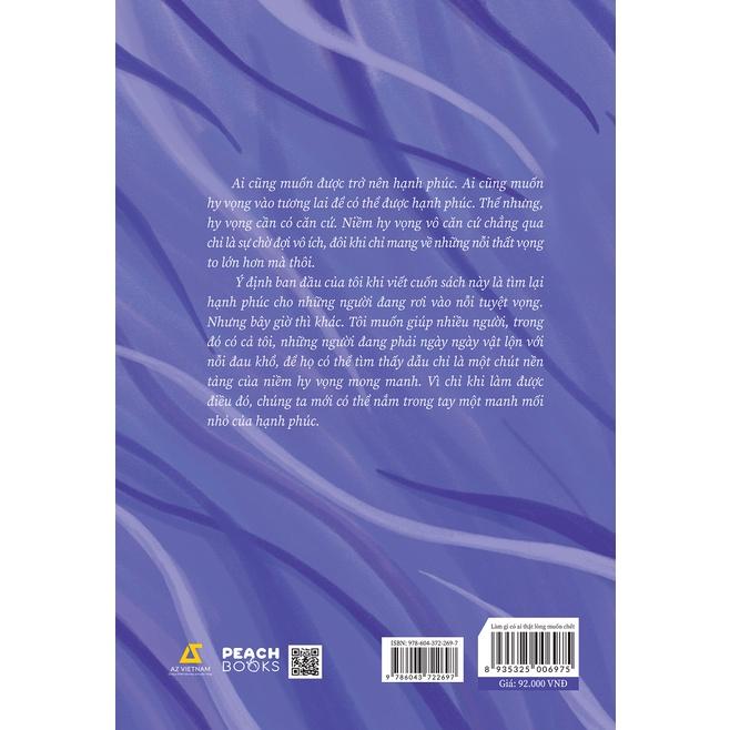 Sách Làm Gì Có Ai Thực Lòng Muốn Chết - Skybooks - BẢN QUYỀN