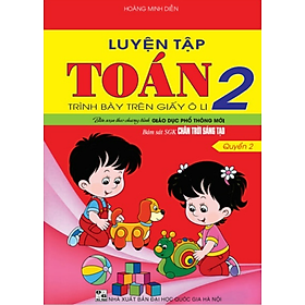 Sách – Luyện tập Toán 2 - Quyển 2 (Bám sát SGK Chân Trời Sáng Tạo)