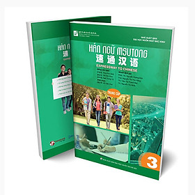 Giáo Trình Hán Ngữ Msutong Trung Cấp - Quyển 3 - nhiều tác giả - Nhà xuất bản Đại Học Quốc Gia Hà Nội - Bác Nhã