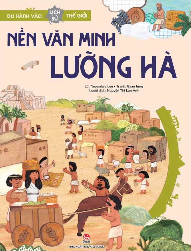 Du Hành Vào Lịch Sử Thế Giới: Nền Văn Minh Lưỡng Hà
