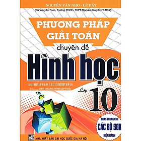 Phương Pháp Giải Toán Chuyên Đề Hình Học Lớp 10 (Biên Soạn Theo Chương Trình GDPT Mới) _HA