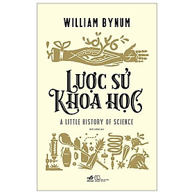 Lược Sử Khoa Học (Tái Bản 2023)