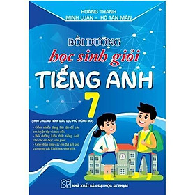 Sách - Bồi Dưỡng Học Sinh Giỏi Tiếng Anh Lớp 7 - Theo Chương Trình Giáo Dục Phổ Thông Mới - Hồng Ân