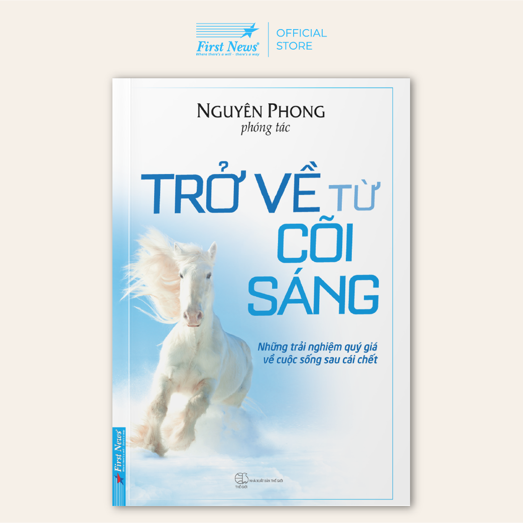 Sách Trở Về Từ Cõi Sáng - Nguyên Phong (Tái Bản)
