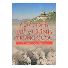 Sách - Các Đời Đế Vương Trung Quốc - Chính Thông Book