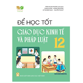 Sách - Để học tốt giáo dục kinh tế và phát luật 12 ( kết nối )