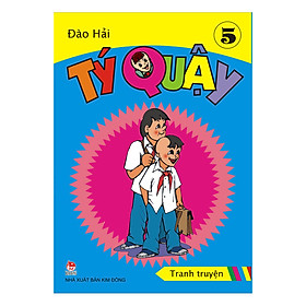 Tý Quậy - Tập 5 (Tái Bản 2018)