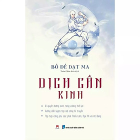 Sách - Dịch cân kinh - Công phu võ học bí truyền của Thiếu Lâm tự