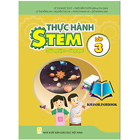 Sách - thực hành stem lớp 3 ( trải nghiệm - sáng tạo )