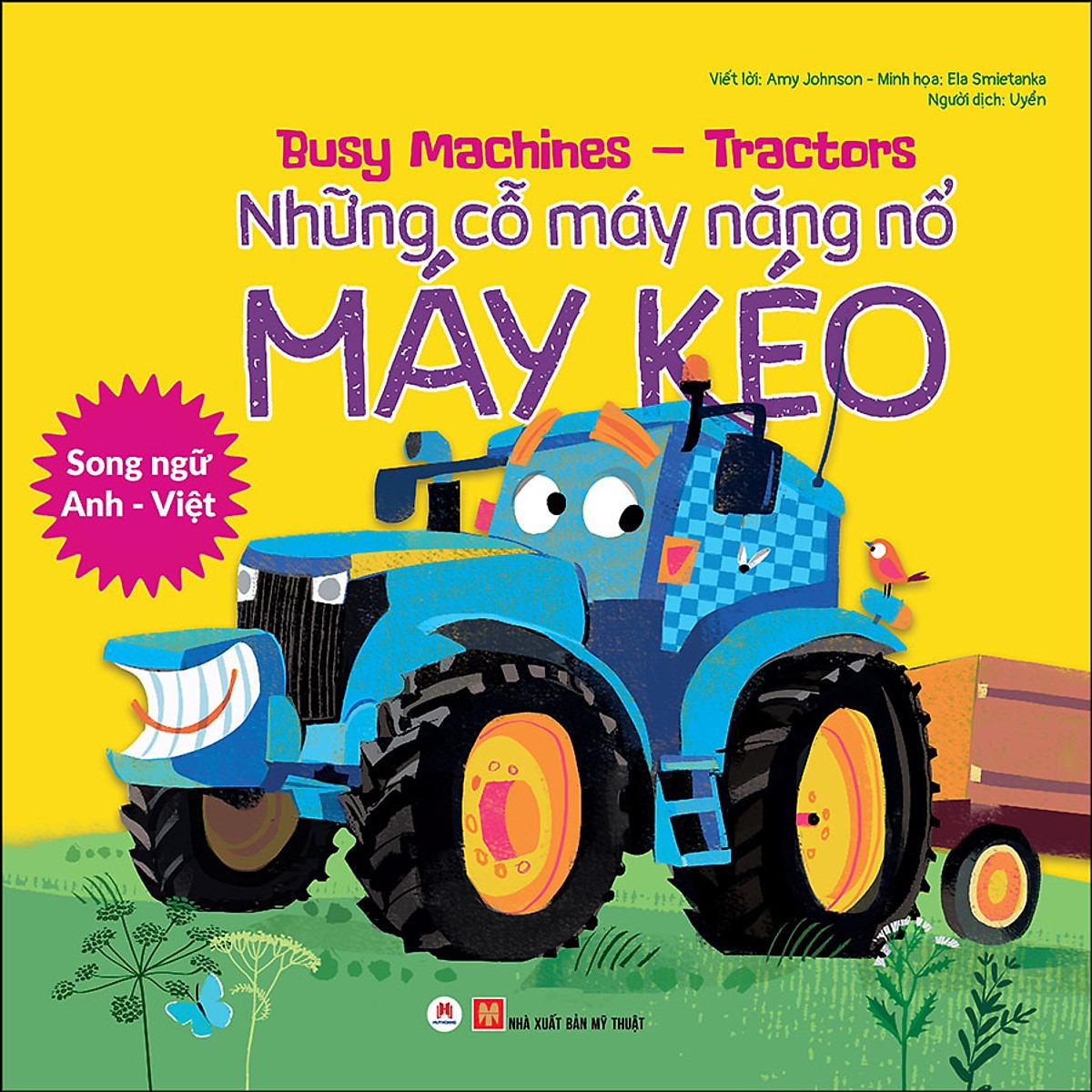 Sách- Song Ngữ Anh Việt, Những Cỗ Máy Năng Nổ- Máy Kéo (Tái Bản 2021)- 2HBooks