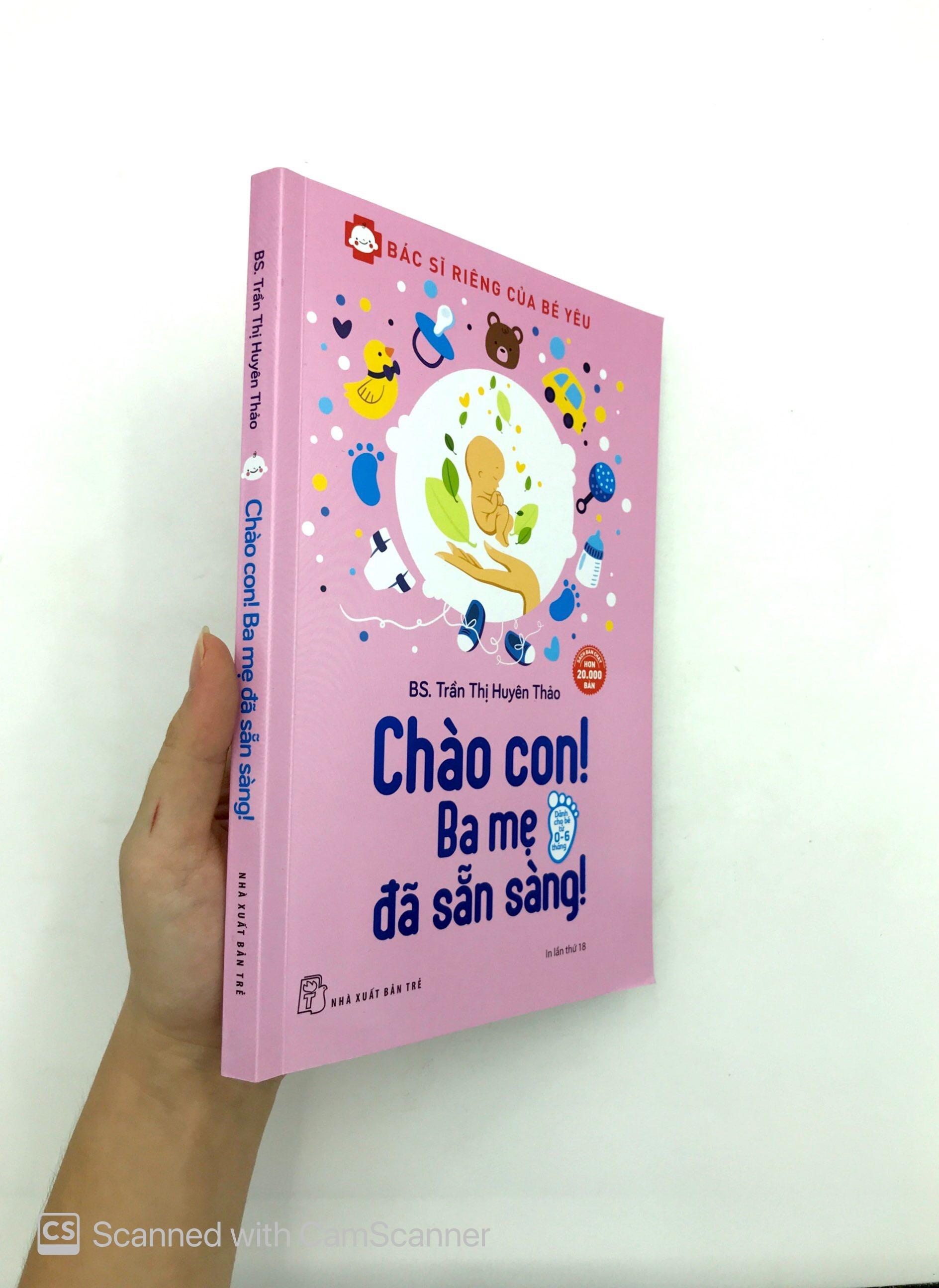Bác Sĩ Riêng Của Bé Yêu - Chào Con! Ba Mẹ Đã Sẵn Sàng (Tái Bản)