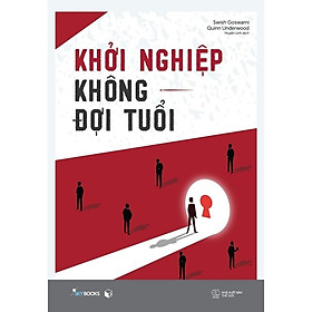 Khởi Nghiệp Không Đợi Tuổi - Bản Quyền